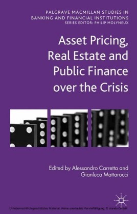 Asset Pricing, Real Estate and Public Finance over the Crisis