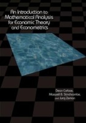 Introduction to Mathematical Analysis for Economic Theory and Econometrics