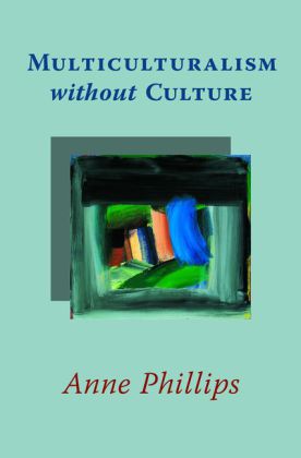Multiculturalism without Culture