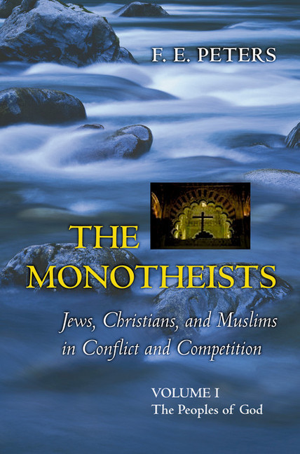The Monotheists: Jews, Christians, and Muslims in Conflict and Competition, Volume I main product photo