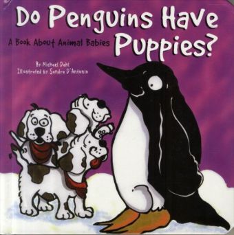 Do Penguins Have Puppies?