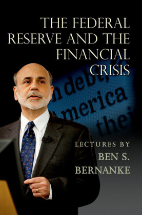 The Federal Reserve and the Financial Crisis