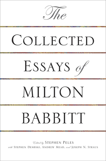 Collected Essays of Milton Babbitt main product photo