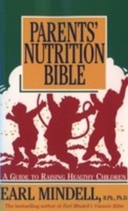Parents' Nutrition Bible