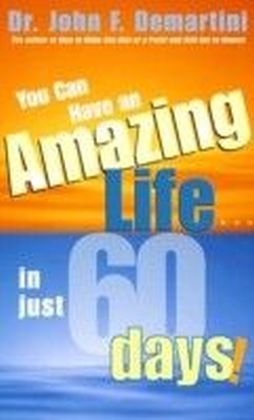 You Can Have An Amazing Life In Just 60 Days main product photo