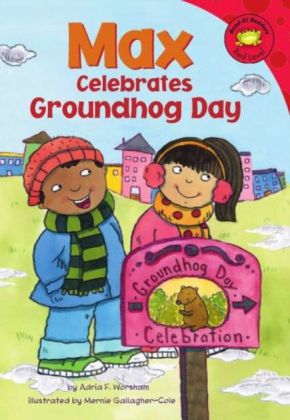 Max Celebrates Groundhog Day