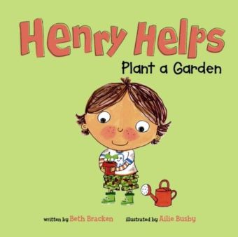 Henry Helps Plant a Garden