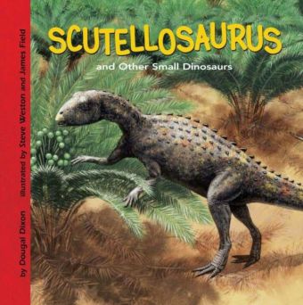 Scutellosaurus and Other Small Dinosaurs