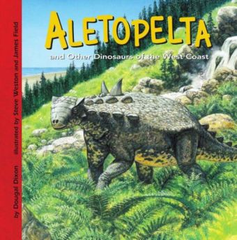 Aletopelta and Other Dinosaurs of the West Coast