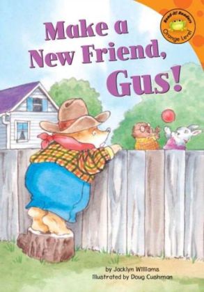 Make a New Friend, Gus!