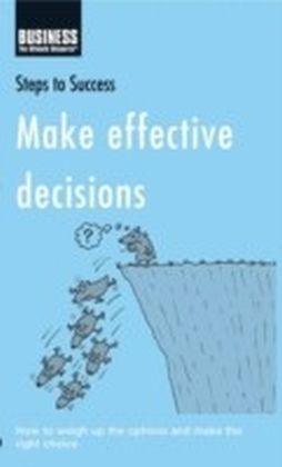 Make effective decisions