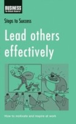 Lead others effectively