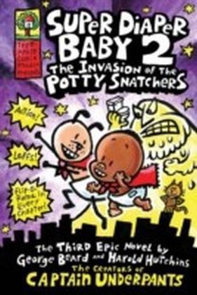 Super Diaper Baby 2, The Invasion of the Potty Snatchers