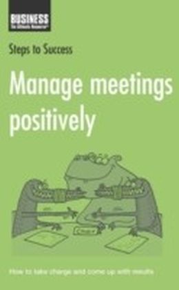 Manage meetings positively