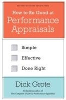 How to Be Good at Performance Appraisals