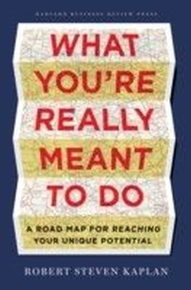 What You're Really Meant to Do