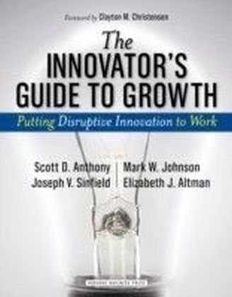 Innovator's Guide to Growth