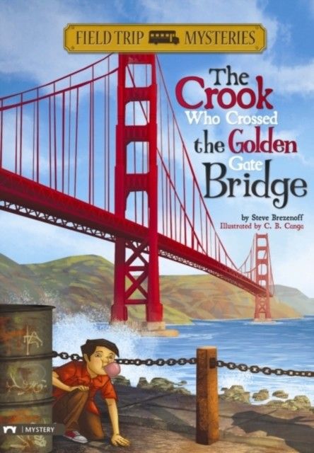 Crook Who Crossed the Golden Gate Bridge main product photo