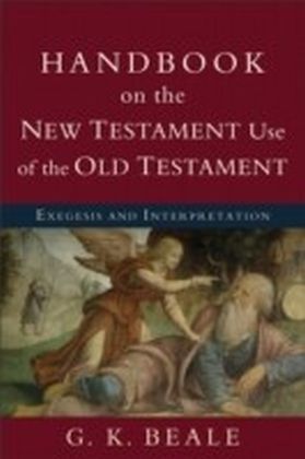 Handbook on the New Testament Use of the Old Testament main product photo