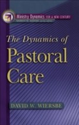 Dynamics of Pastoral Care, The (Ministry Dynamics for a New Century) main product photo