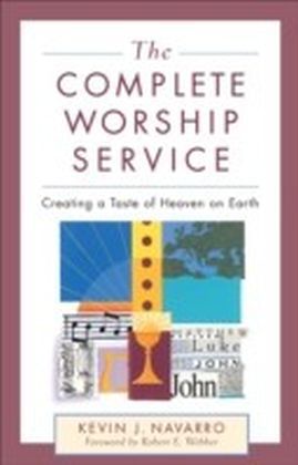 The Complete Worship Service