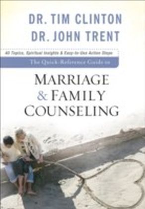 The Quick-Reference Guide to Marriage & Family Counseling