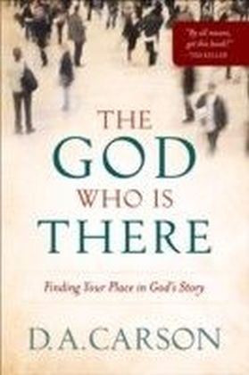 The God Who Is There