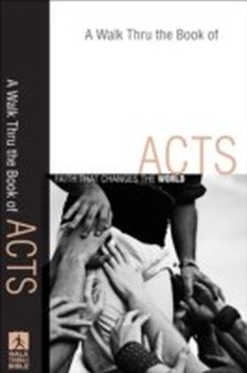 Walk Thru the Book of Acts, A (Walk Thru the Bible Discussion Guides)