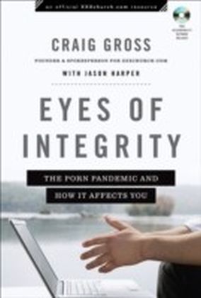 Eyes of Integrity (XXXChurch.com Resource)