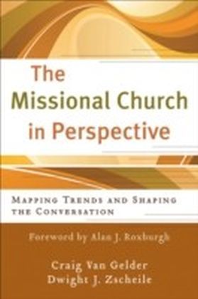 The Missional Church in Perspective