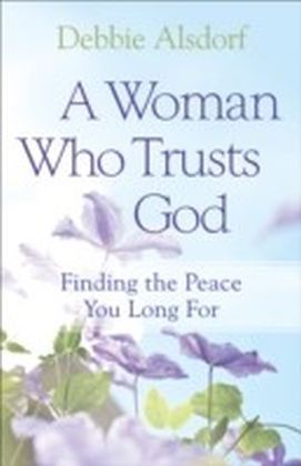 A Woman Who Trusts God