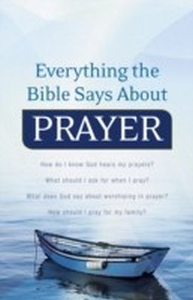 Everything the Bible Says About Prayer main product photo