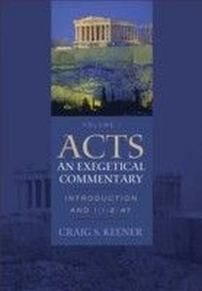 Acts: An Exegetical Commentary : Volume 1 main product photo