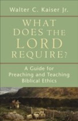 What Does the Lord Require?