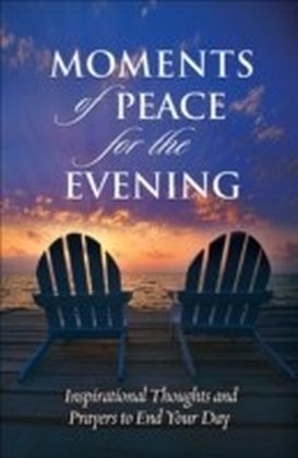 Moments of Peace for the Evening