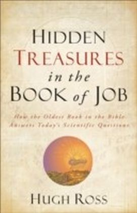 Hidden Treasures in the Book of Job (Reasons to Believe)