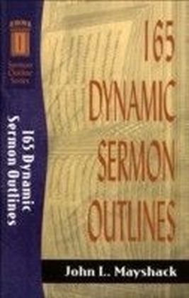 165 Dynamic Sermon Outlines (Sermon Outline Series)