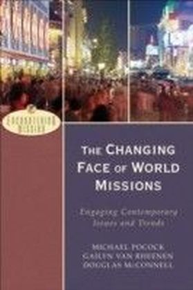 Changing Face of World Missions, The (Encountering Mission)