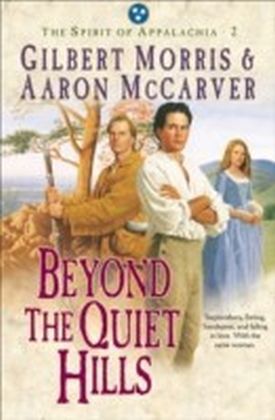 Beyond the Quiet Hills