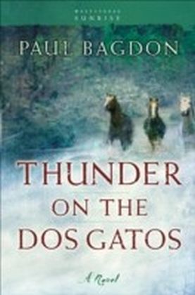 Thunder on the Dos Gatos