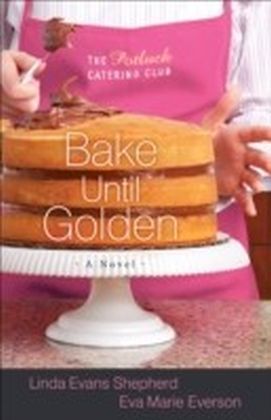 Bake Until Golden