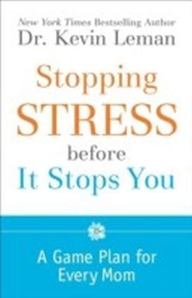 Stopping Stress before It Stops You