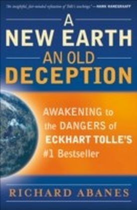 A New Earth, An Old Deception