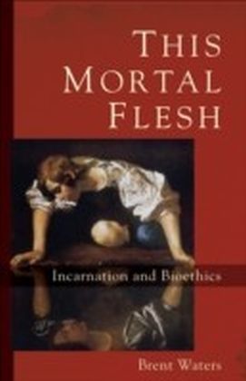 This Mortal Flesh
