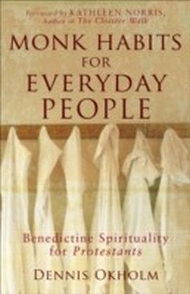 Monk Habits for Everyday People