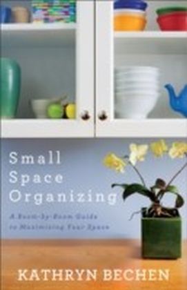 Small Space Organizing