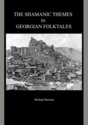 Shamanic Themes in Georgian Folktales