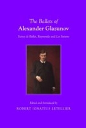 Ballets of Alexander Glazunov