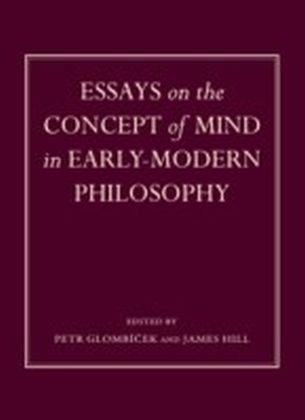 Essays on the Concept of Mind in Early-Modern Philosophy