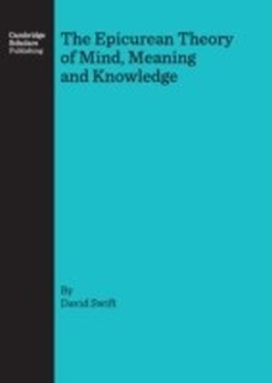 Epicurean Theory of Mind, Meaning and Knowledge